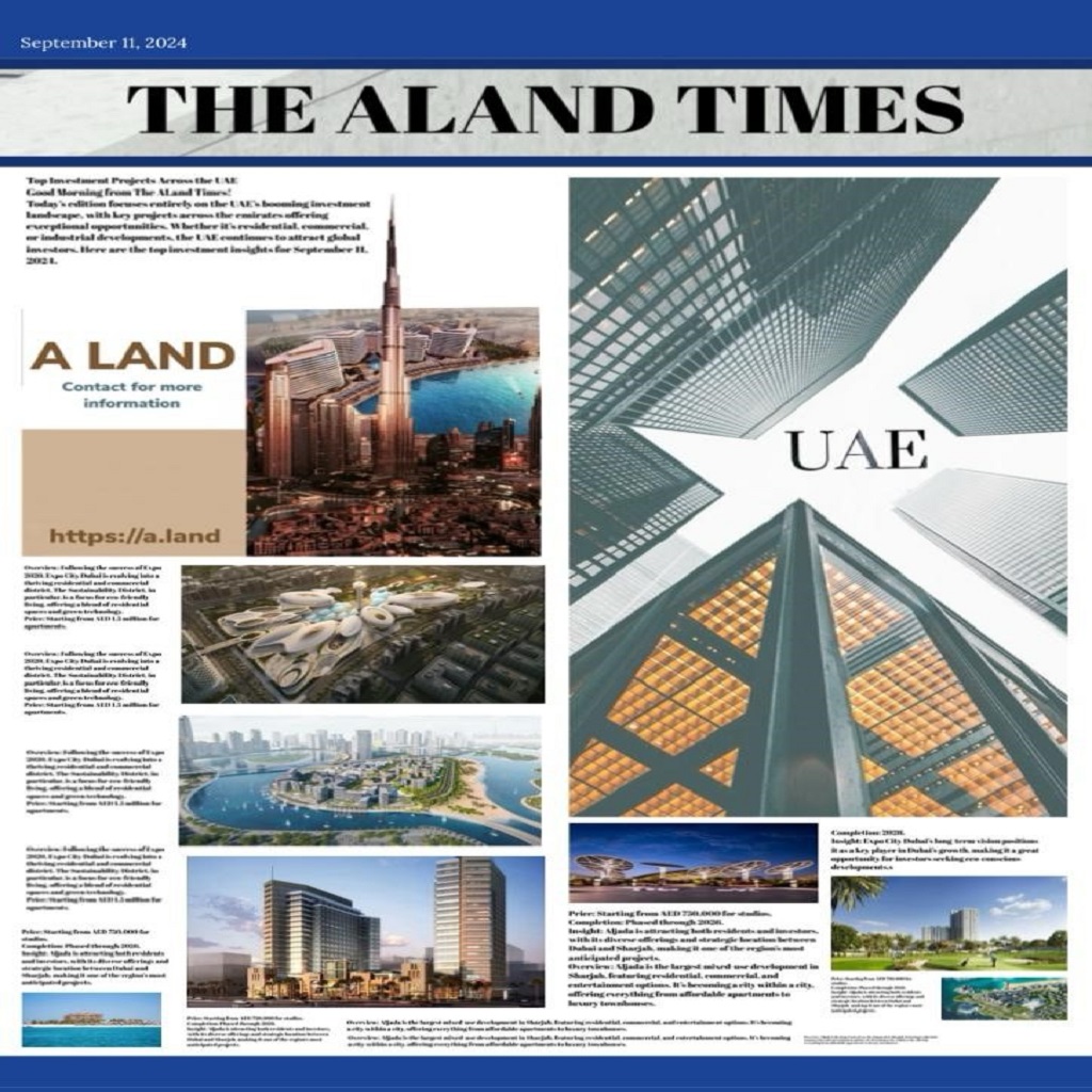 The ALand Times - September 11, 2024 Top Investment Projects Across the UAE