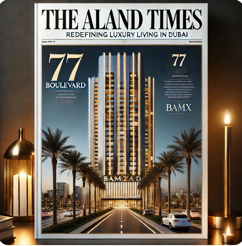 77 Boulevard by BAMX: Redefining Luxury Living in Dubai | ALand Times